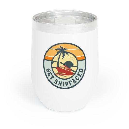 Get Shipfaced - Chill Wine Tumbler