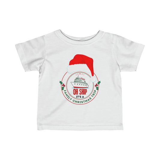 OH SHIP It's a Family Christmas Trip - Infant Fine Jersey Tee