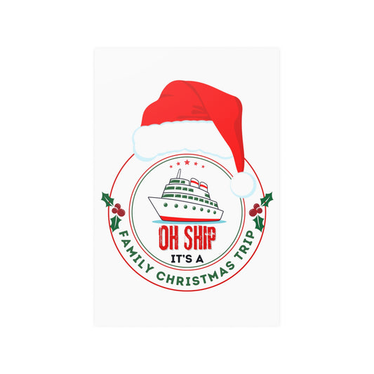 OH SHIP It's a Family Christmas Trip - Satin Door Posters