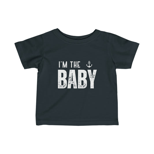 I'm the BABY - Infant Fine Jersey Tee