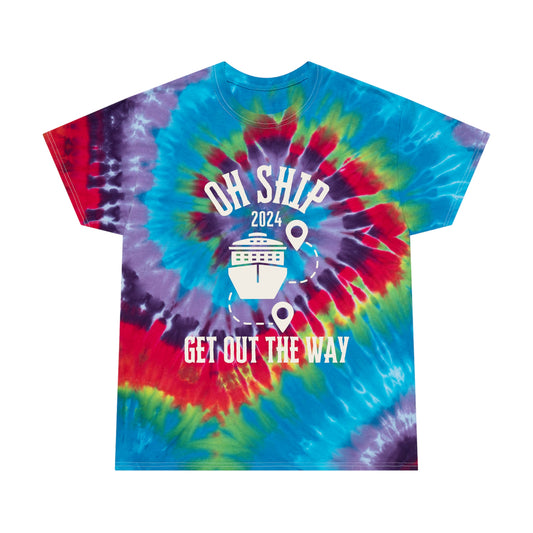 Oh Ship Get out the way - Vibrant Tie-Dye Tee, Spiral